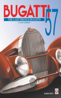 Bugatti 57 – the Last French Bugatti