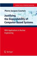 Justifying the Dependability of Computer-Based Systems