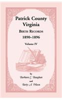 Patrick County, Virginia Birth Records 1890-1896 Volume IV