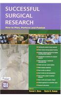 Successful Surgical Research - How to Plan, Perform and Publish