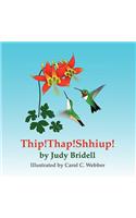 Thip! Thap! Shhiup!