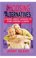 Choosing Alternatives