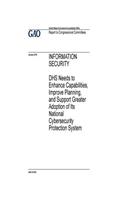 Information security, DHS needs to enhance capabilities, improve planning, and support greater adoption of its National Cybersecurity Protection System: report to congressional committees.