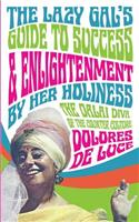 Lazy Gal's Guide to Sucess & Enlightenment
