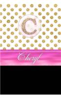 Cheryl: Personalized Lined Journal Diary Notebook 150 Pages, 6 X 9 (15.24 X 22.86 CM), Durable Soft Cover