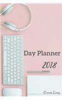 Day Planner 2018: Personal Day Plan in 24 Weeks (6 Month)