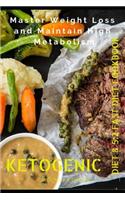 Master Weight Loss and Maintain High Metabolism: Ketogenic Diet & 5:2 Fast Diet Cookbook