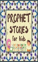Prophet Stories for Kids: Learn about the History of Prophets of Islam in English(Kids Islamic Learning Collection)