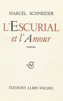 Escurial Et L'Amour (L')