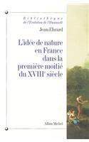 L'Idee de Nature En France Dans la Premiere Moitie Du XBIIIe Siecle
