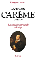 Antonin Carême 1783-1833