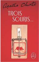 Trois Souris...