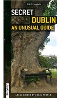 Secret Dublin - An Unusual Guide