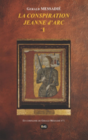 Conspiration Jeanne d'Arc Tome I