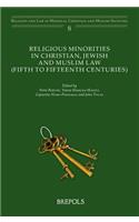 Religious Minorities in Christian, Jewish and Muslim Law (5th - 15th Centuries)