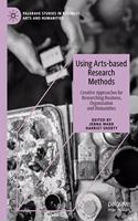 Using Arts-Based Research Methods