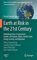 Earth at Risk in the 21st Century: Rethinking Peace, Environment, Gender, and Human, Water, Health, Food, Energy Security, and Migration