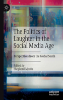 The Politics of Laughter in the Social Media Age