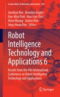 Robot Intelligence Technology and Applications 6