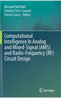 Computational Intelligence in Analog and Mixed-Signal (Ams) and Radio-Frequency (Rf) Circuit Design