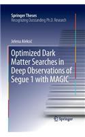Optimized Dark Matter Searches in Deep Observations of Segue 1 with Magic