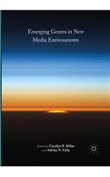 Emerging Genres in New Media Environments