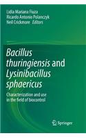 Bacillus thuringiensis and Lysinibacillus sphaericus