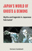 Japan's World of Ghosts and Demons