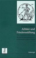 Arbiter Und Friedensstiftung