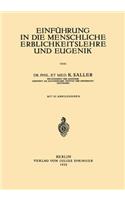 Einführung in die Menschliche Erblichkeitslehre und Eugenik: (German)