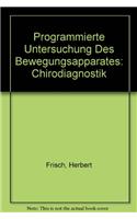 Programmierte Untersuchung Des Bewegungsapparates: Chirodiagnostik