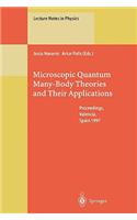 Microscopic Quantum Many-Body Theories and Their Applications