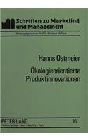 Oekologieorientierte Produktinnovationen