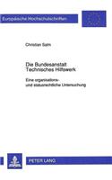 Die Bundesanstalt Technisches Hilfswerk