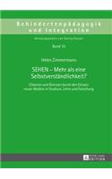 SEHEN - Mehr als eine Selbstverstaendlichkeit?