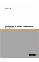 Haftungsrecht im Internet - Ein Ratgeber für Forenbetreiber