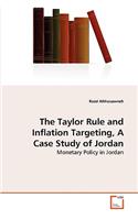 The Taylor Rule and Inflation Targeting, A Case Study of Jordan