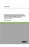 Unterrichtsstunde: Arbeit an den Stationen - Orientierung und Übung im Zahlenraum bis 20 durch verschiedene Arbeitsangebote: Mathematik, Klasse 1