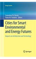 Cities for Smart Environmental and Energy Futures: Impacts on Architecture and Technology