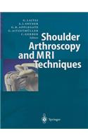 Shoulder Arthroscopy and MRI Techniques