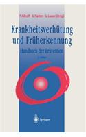 Krankheitsverhütung Und Früherkennung