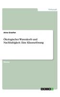 Ökologischer Warenkorb und Nachhaltigkeit. Eine Klausurlösung