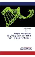 Single Nucleotide Polymorphism and Prnp Genotyping for Scrapie