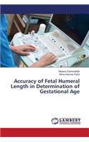 Accuracy of Fetal Humeral Length in Determination of Gestational Age