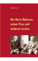 Von Herrn Behrens, seiner Frau und anderen Leuten