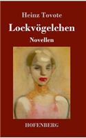 Lockvögelchen