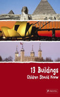 13 Buildings Children Should Know