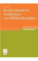 Strukturbasierte Verifikation Von Bpmn-Modellen
