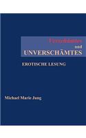 Verschamtes Und Unverschamtes