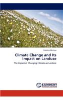 Climate Change and Its Impact on Landuse